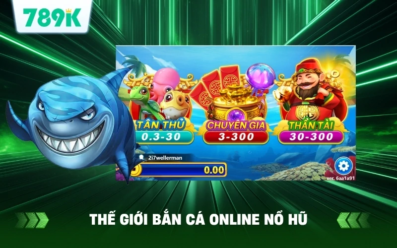 Hướng Dẫn Chơi Bắn Cá Online Nổ Hũ 789K Hiệu Quả 2 Khám Phá Thế Giới Bắn Cá Online Nổ Hũ Trên 789K