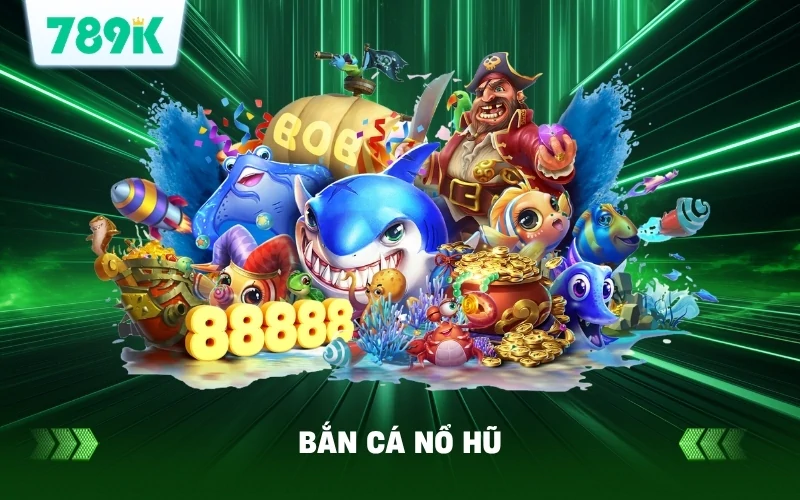 Khuyến Mãi Game Bắn Cá Nổ Hũ 789K – Hướng Dẫn Nhận Ngay 1 Khuyến Mãi Game Bắn Cá Nổ Hũ 789K – Hướng Dẫn Nhận Ngay