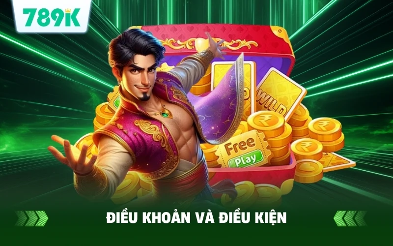 Điều Khoản Sử Dụng 789K Mới Nhất | Quy Định Người Chơi 1 Giới thiệu về điều khoản và điều kiện 789K